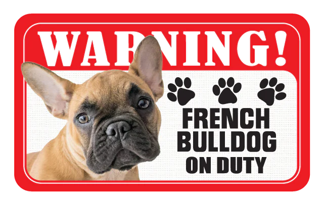 Pet Parade French Bulldog Warning Sign
