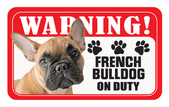 Pet Parade French Bulldog Warning Sign